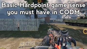 Basic hardpoint game sense every CODM player must have