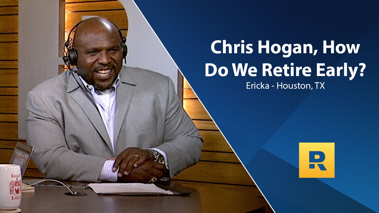 Chris Hogan, How Do We Retire Early?