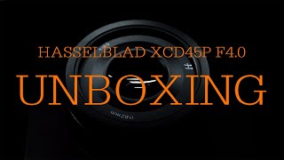 Hasselblad New Launch Lens |  XCD45P F4.0, unboxing and first shooting with Sails Chong