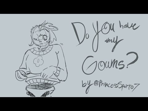 Do you have any gowns? (KoG Comic dub)