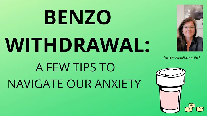 Benzo Withdrawal:  A Few Anxiety Tips