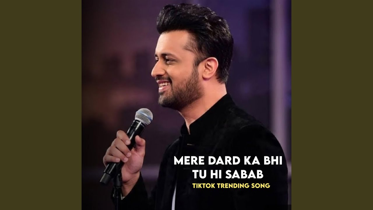 Mere Dard Ka Bhi Tu Hi Sabab