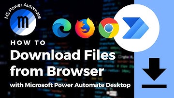 How to Download Files from Chrome with Microsoft Power Automate Desktop