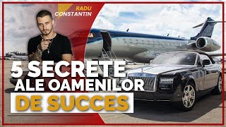 5 Secrete Ale Oamenilor De Succes