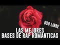 BASES DE RAP ROMANTICO USO LIBRE | INSTRUMENTALES ROMANTICAS