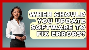 When Should You Update Software to Fix Errors? | Learn To Troubleshoot News