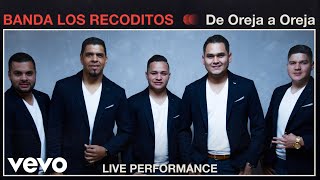 Banda Los Recoditos - "De Oreja a Oreja" Live Performance | Vevo chords