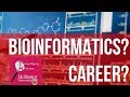 Want a career in science? Consider bioinformatics!