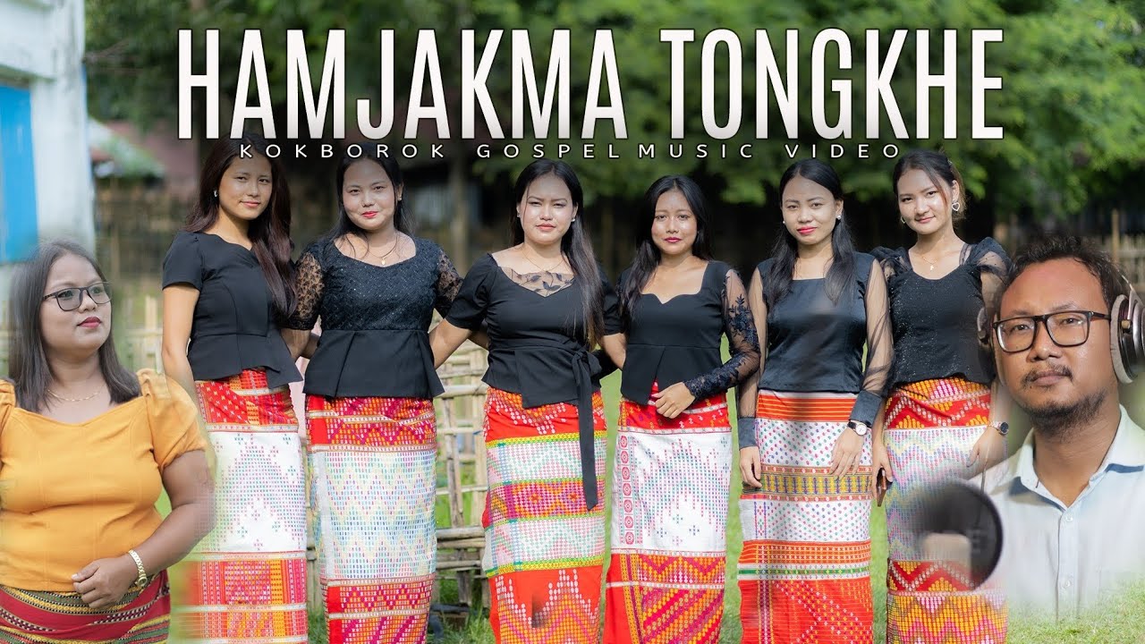 Hamjakma Tongkhe || Kokborok || Gospel Musical video ||
