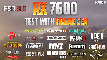 RX 7600 Test in 18 Games - 1080p with Fluid Motion Frame (AFMF)