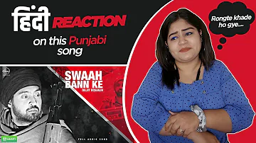 Reaction on Swaah Ban Ke || Diljit Dosanjh || 1984 || Speed Records ||