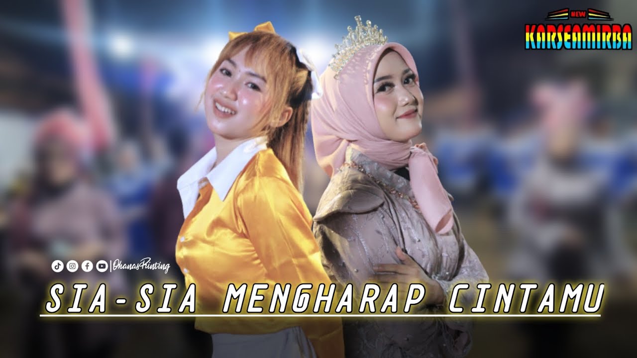SIA-SIA MENGHARAP CINTAMU || FIFI AMALIA S || APRILIA ANJASMARA || NEW KARSEAMIRBA