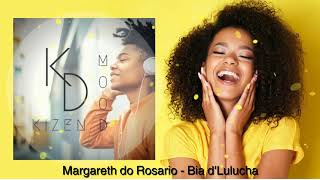 Video thumbnail of "Margareth do Rosário   Bia d'Lulucha"