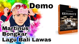 Download Lagu Ngalih Kepuasan Martinus - Bongkar lagu Bali Lawas - EZDRUMMER Demo MP3