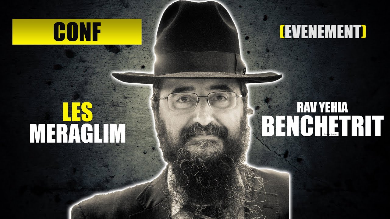 RAV BENCHETRIT - LES MERAGLIM (9be Av)