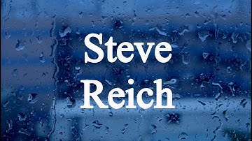 Steve Reich and Movement in Music Techniques, a Minimalist Ambient Song