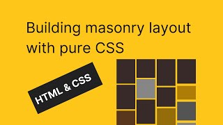 Masonry layouts with CSS !! ( Approaches you can choose !!  )
