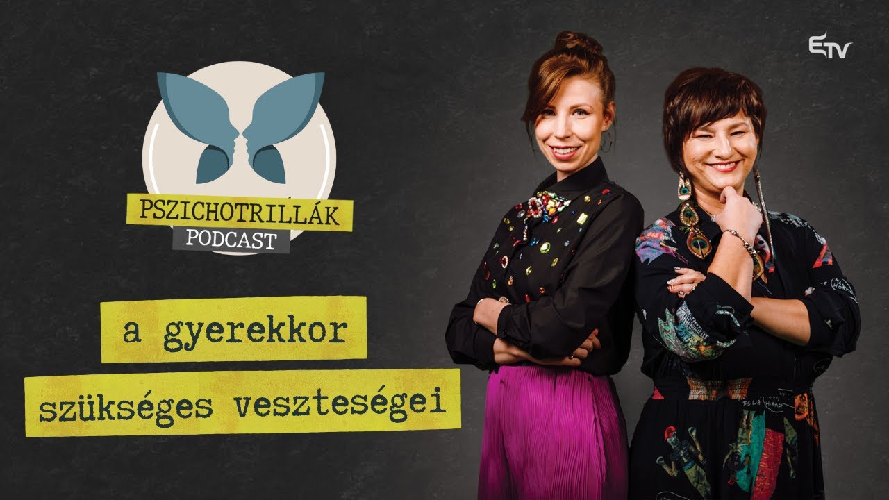 A gyerekkor szükséges veszteségei – Pszichotrillák