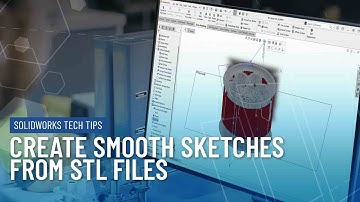 Create Smooth Sketches from STL Files in SOLIDWORKS
