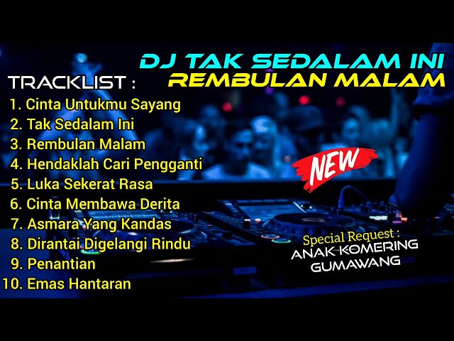 DJ TAK SEDALAM INI X REMBULAN MALAM‼️ DUGEM VIRAL TERBARU || REMIX FUNKOT class=