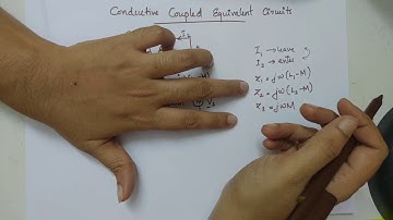 Conductively coupled Circuits||KTU EC Network Theory Module6