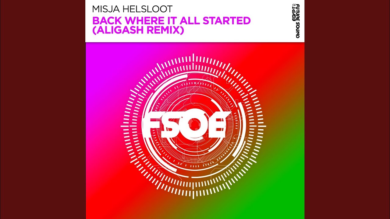 Back Where It All Started (ALIGASH Remix)