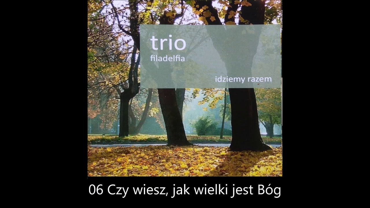 06 Czy wiesz, jak wielki jest Bóg -  Bogusław Haręża, Jan Staszek, Bronisław Szalbot