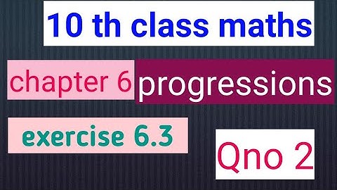 10 th class maths// chapter 6 progressions// exercise 6.3 // Qno 2...