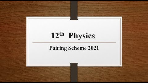 2021 pairing scheme pairing physics 2nd year