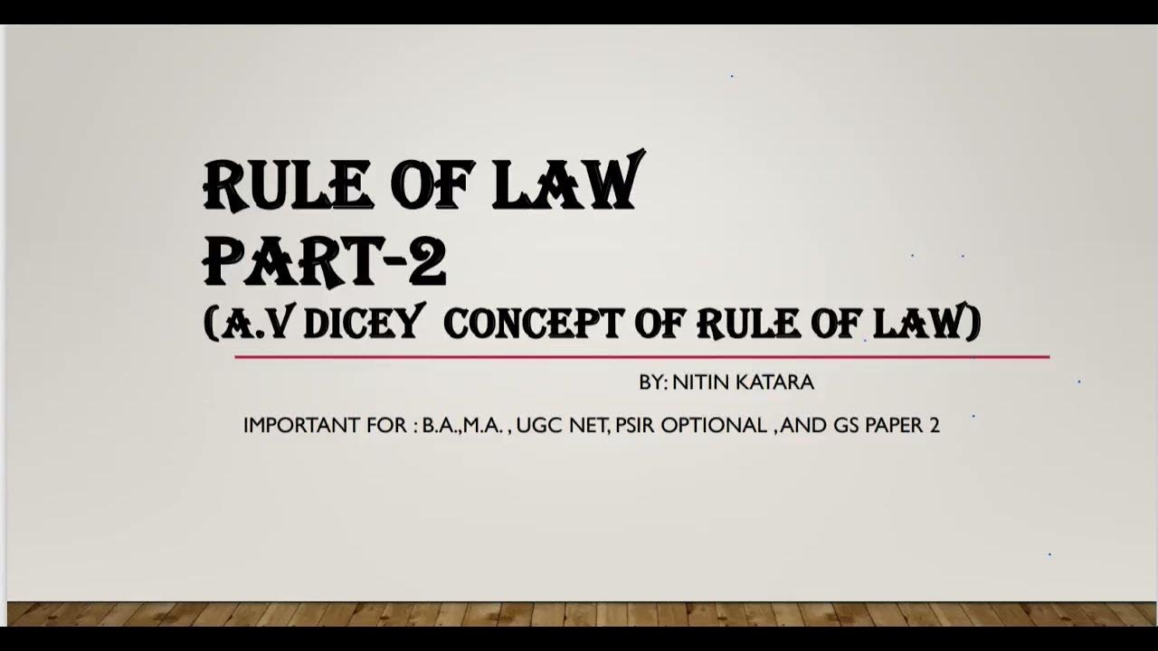 A.V. DICEY CONCEPT RULE OF LAW + MODERN CONCEPT RULE OF LAW YouTube