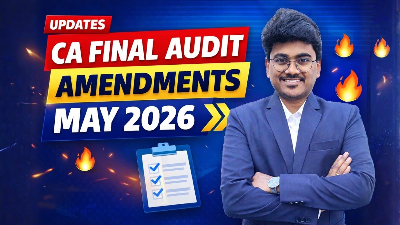 CA Final Audit Amendments for May 2026 Exams by CA Balakrishna Kovuru ...