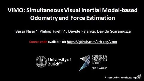 VIMO: Simultaneous Visual Inertial Model-based Odometry and Force Estimation (RSS 2019)