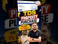 TDS on Property Purchase | How to File TDS on Property Purchase | How to Pay TDS Property Purchase