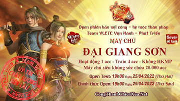 Anh Em Đã Có Thể Vào Congthanhchienxua net Tải Game Và Test Game - Võ Lâm 1 Đồ Xanh Sắp Mở Năm 2022
