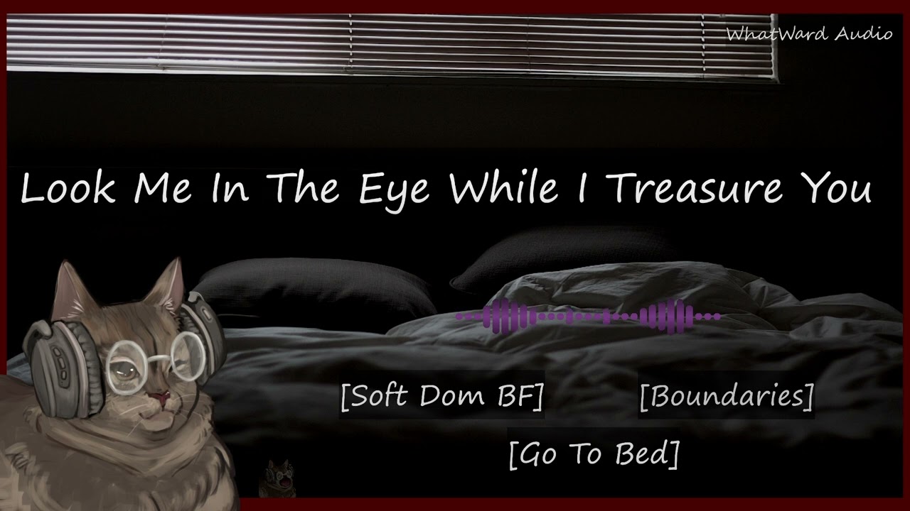Soft Dom Boyfriend Beckons You Into Bed [M4F] [Dom/Sub] [Comfort] [Gentle Guidance] [ASMR RP]