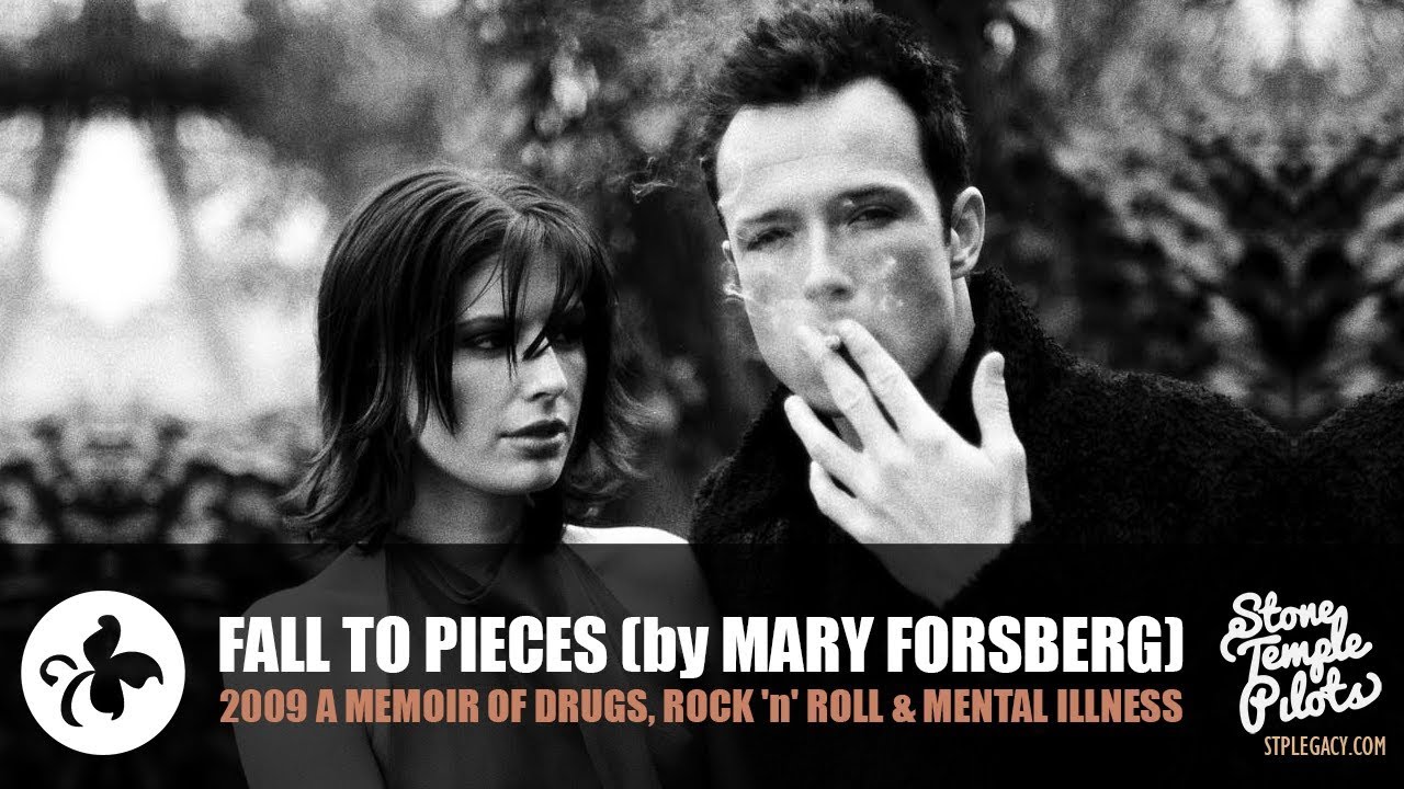 FALL TO PIECES (A MEMOIR OF DRUGS, ROCK 'n' ROLL AND MENTAL ILLNESS) STONE TEMPLE PILOTS BEST HITS