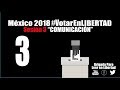 #VotarEnLibertad 3: COMUNICACIÓN