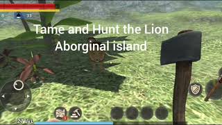 How to Tame an Animal - Lion Edition - Survivor Adventure- Survival Island. screenshot 4