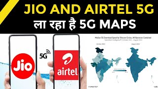 Jio And Airtel Might Soon Show A 5G Coverage Map To Users