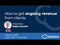 How to get ongoing revenue from clients [live webinar]