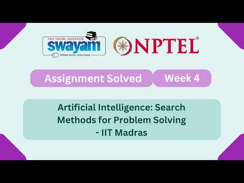Artificial Intelligence : Search Methods For Problem solving Week 4 || NPTEL #nptel #myswayam
