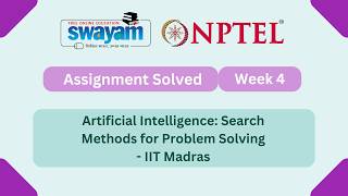 Artificial Intelligence : Search Methods For Problem solving Week 4 || NPTEL #nptel #myswayam