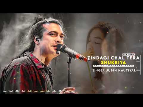 Zindagi Chal Tera Shukriya - Jubin Nautiyal - Jeet Gannguli - Rashmi Virag - New Song 2021