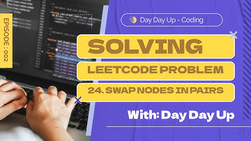Solving LeetCode Probem 24. Swap Nodes in Pairs 力扣题解：24. 两两交换链表节点。