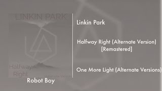 Linkin Park - Halfway Right (Alternate Version) [Remastered]