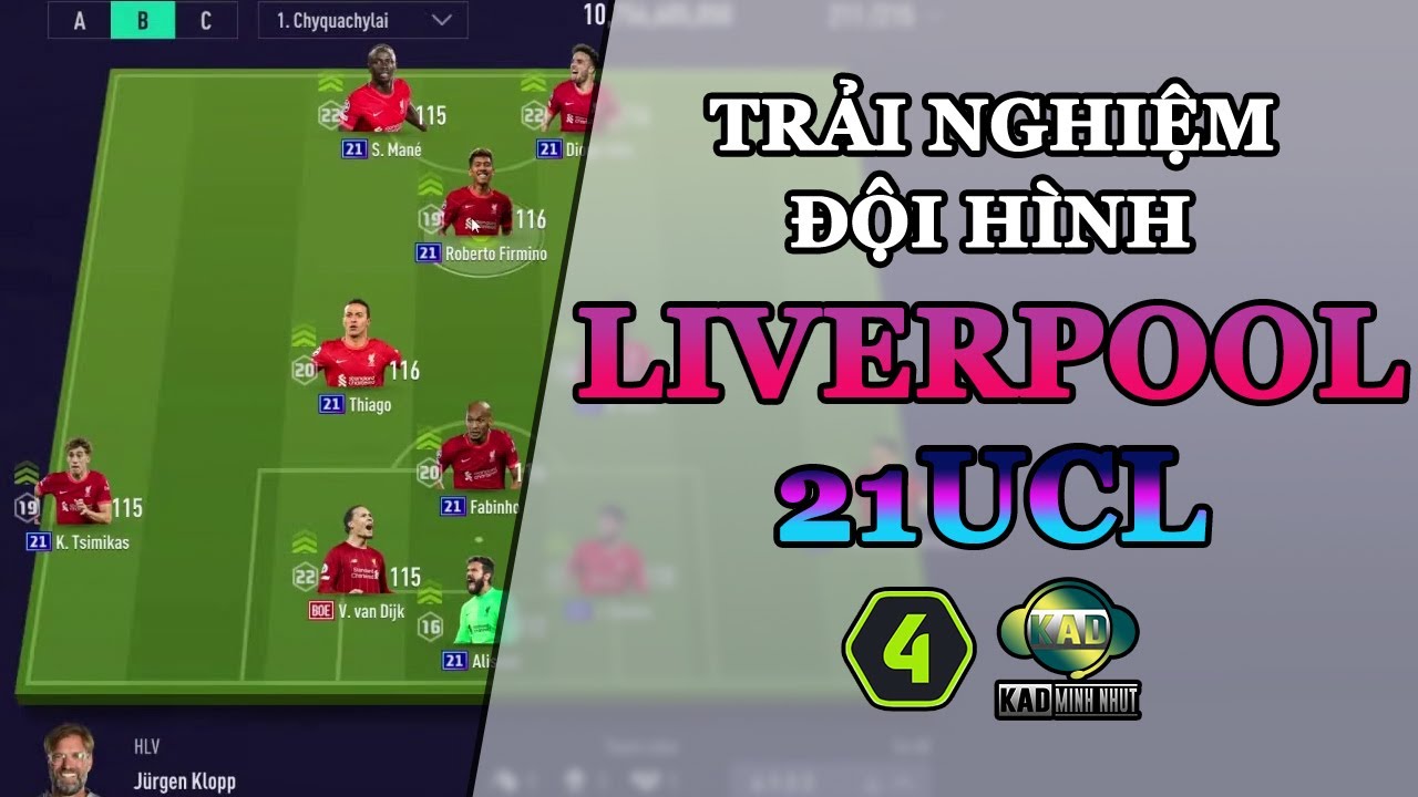 Trải nghiệm TEAM LIVERPOOL 21UCL | Đội hình FO4 21 UCL | KaD Minh Nhựt