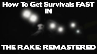 How To Get Survivals Fast - The Rake Remastered Roblox