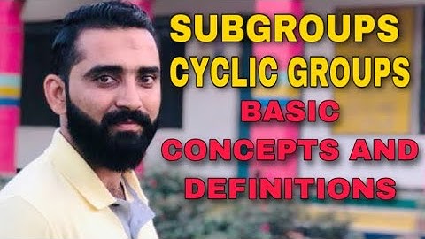Subgroups and cyclic groups || Basic concepts and definitions || chapter 2 || Easy Math