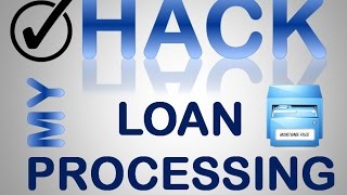 Hack My Loan Processing -Get a Promotion