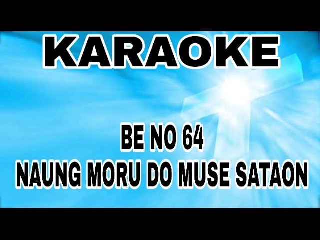 Naung Moru Do Muse Sataon - Karaoke Buku Ende No 64 Lagu Malam Tahun Baru class=